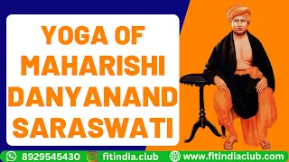 Yoga of Maharishi Danyanand Saraswati